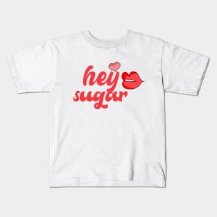 Hey Sugar Kids T-Shirt